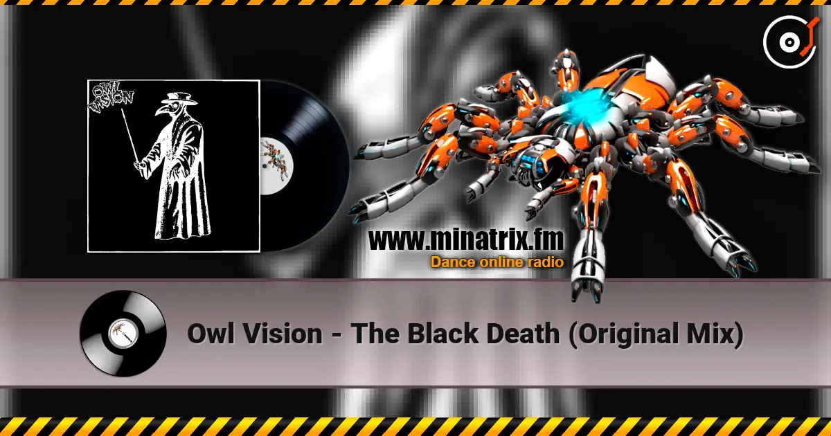 Owl Vision - The Black Death (Original Mix) слухати онлайн у високій якості | Minatrix.FM