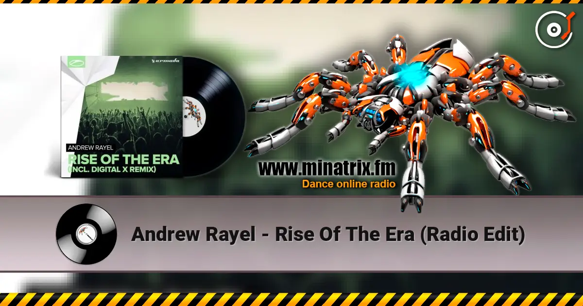 Andrew Rayel - Rise Of The Era (Radio Edit) listen online in high quality | Minatrix.FM