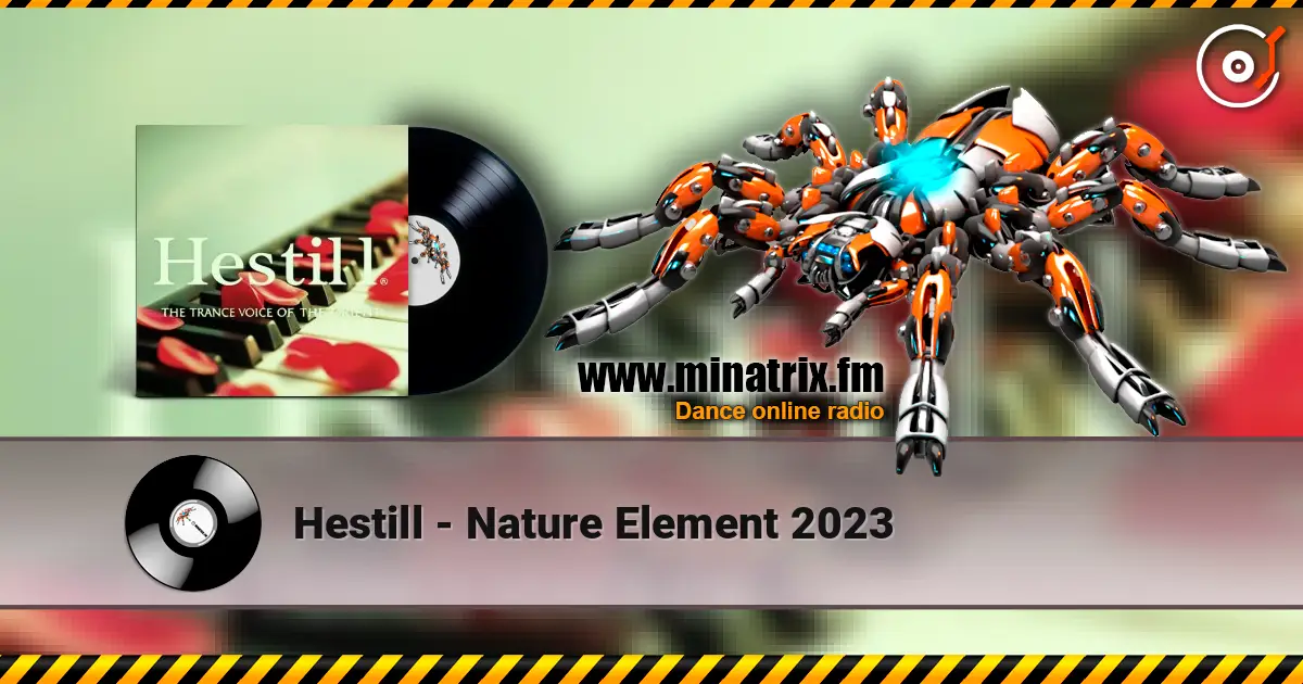 Hestill - Nature Element 2023 listen online in high quality | Minatrix.FM