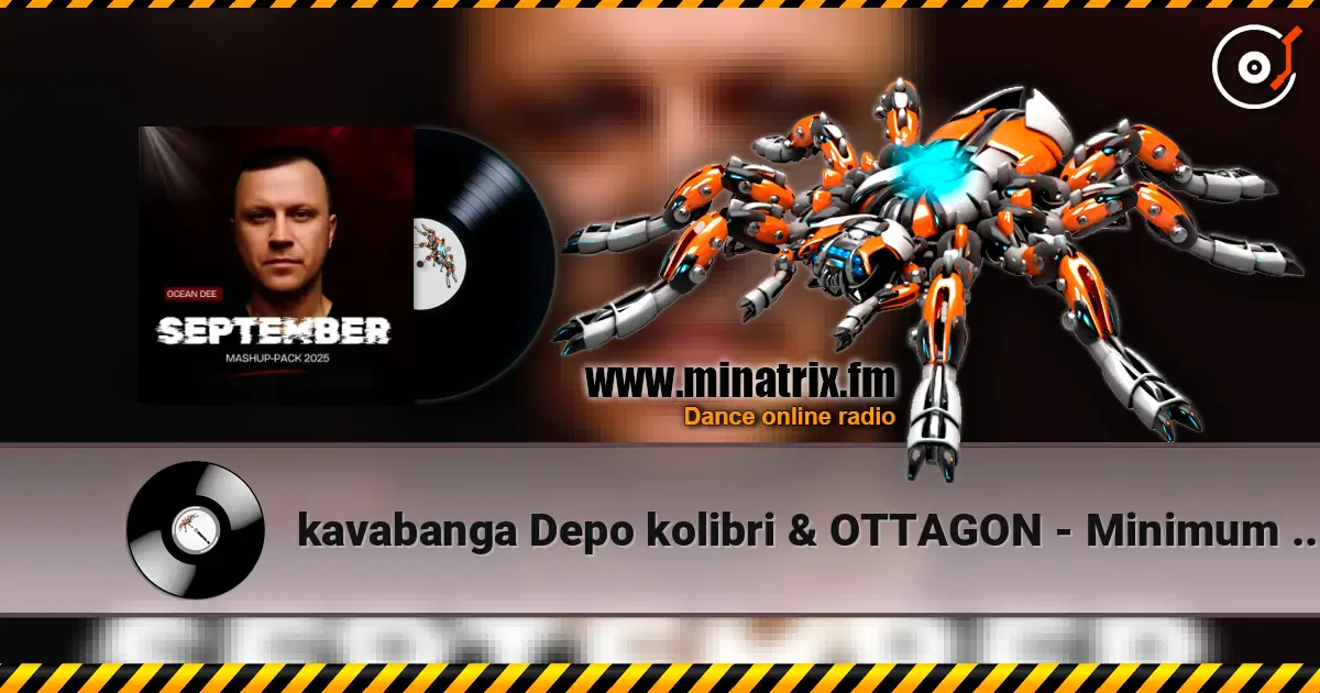 kavabanga Depo kolibri & OTTAGON - Minimum (Ocean Dee Edit) listen online in high quality | Minatrix.FM