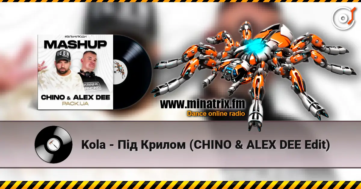Kola - Під Крилом (CHINO & ALEX DEE Edit) listen online in high quality | Minatrix.FM