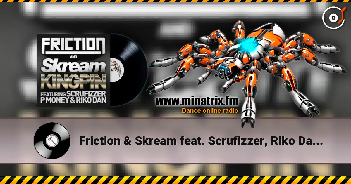Friction & Skream feat. Scrufizzer, Riko Dan - Kingpin (Calyx & Teebee Remix) listen online in high quality | Minatrix.FM