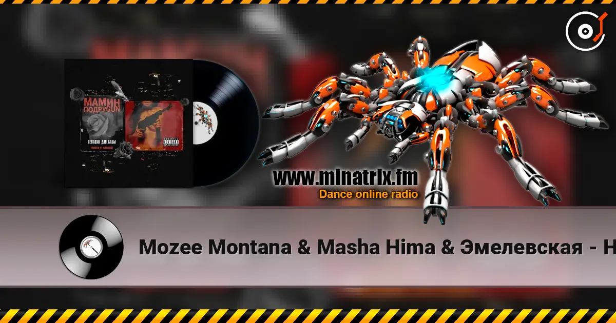 Mozee Montana & Masha Hima & Эмелевская - Неплохо для бабы слухати онлайн у високій якості | Minatrix.FM