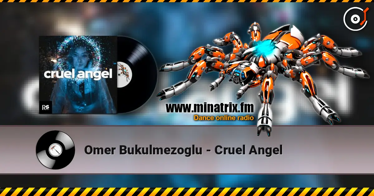 Omer Bukulmezoglu - Cruel Angel listen online in high quality | Minatrix.FM