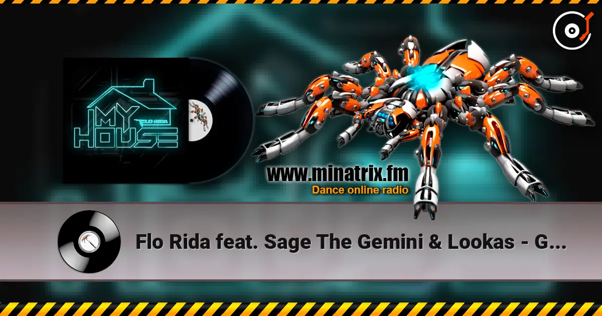Flo Rida feat. Sage The Gemini & Lookas - GDFR listen online in high quality | Minatrix.FM