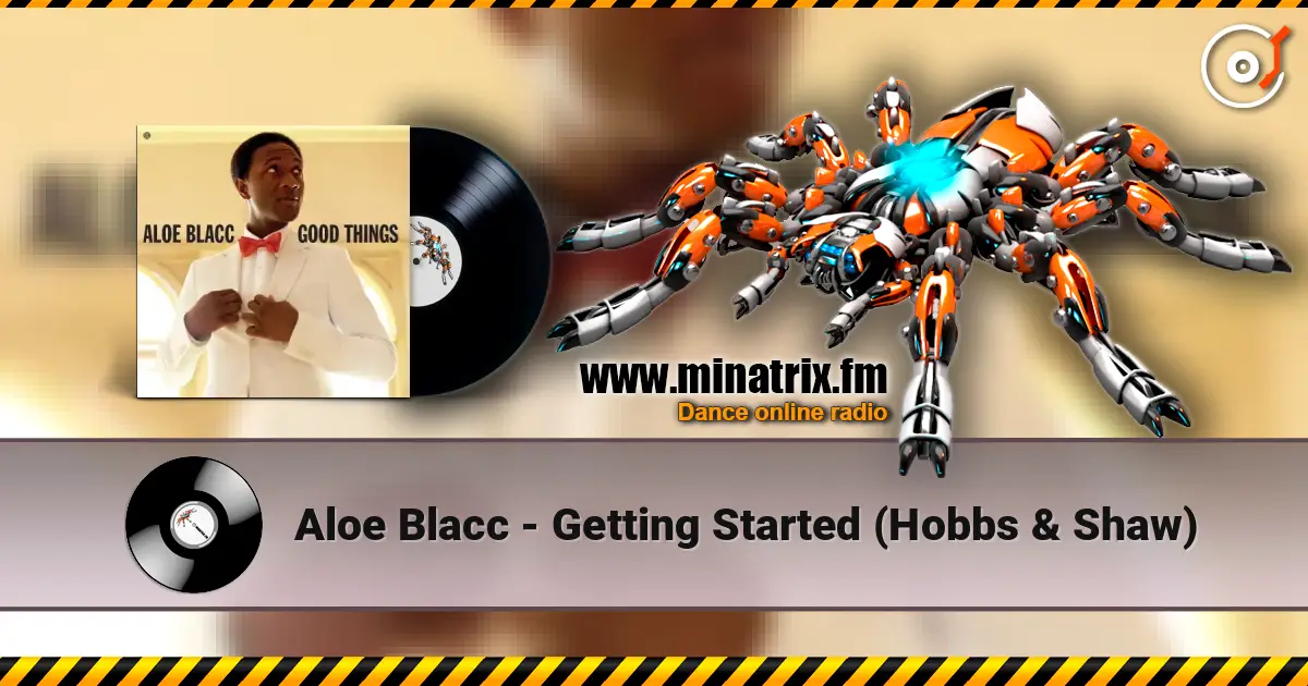 Aloe Blacc - Getting Started (Hobbs & Shaw) listen online in high quality | Minatrix.FM