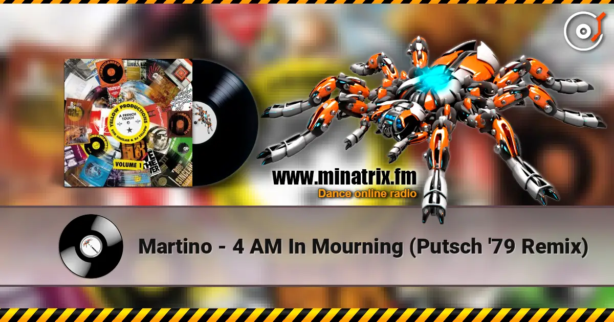 Martino - 4 AM In Mourning (Putsch '79 Remix) listen online in high quality | Minatrix.FM