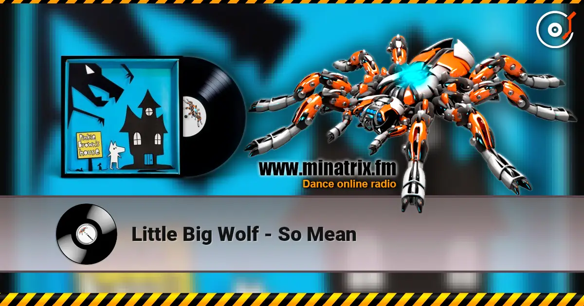 Little Big Wolf - So Mean listen online in high quality | Minatrix.FM