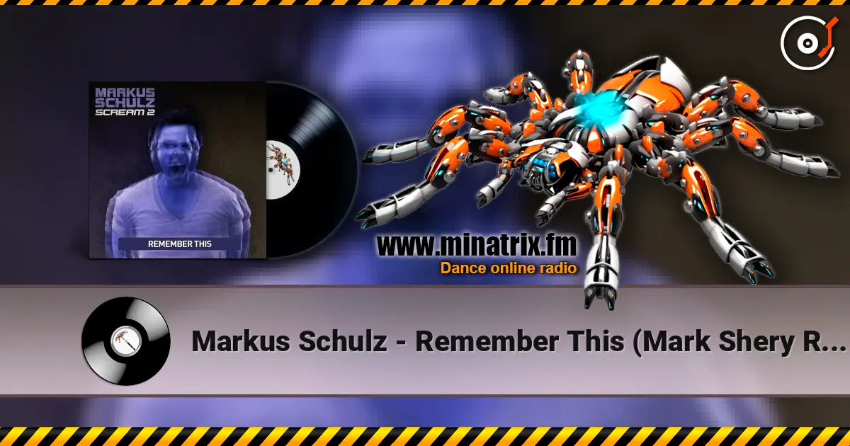 Markus Schulz - Remember This (Mark Shery Remix) listen online in high quality | Minatrix.FM