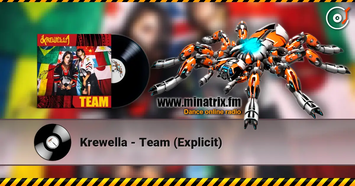 Krewella - Team (Explicit) listen online in high quality | Minatrix.FM