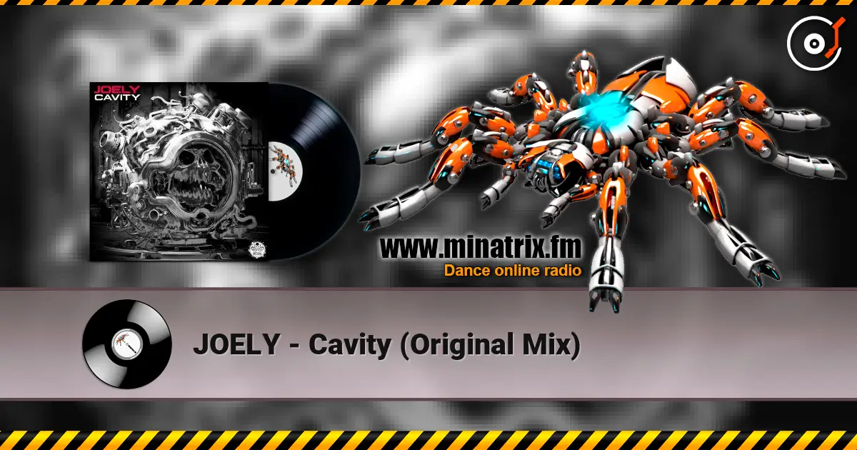 JOELY - Cavity (Original Mix) listen online in high quality | Minatrix.FM
