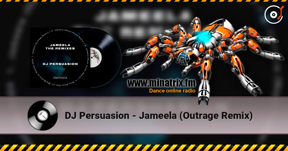 DJ Persuasion - Jameela (Outrage Remix) listen online in high quality | Minatrix.FM