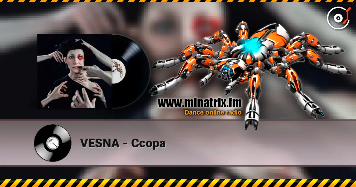 VESNA - Ссора слухати онлайн у високій якості | Minatrix.FM