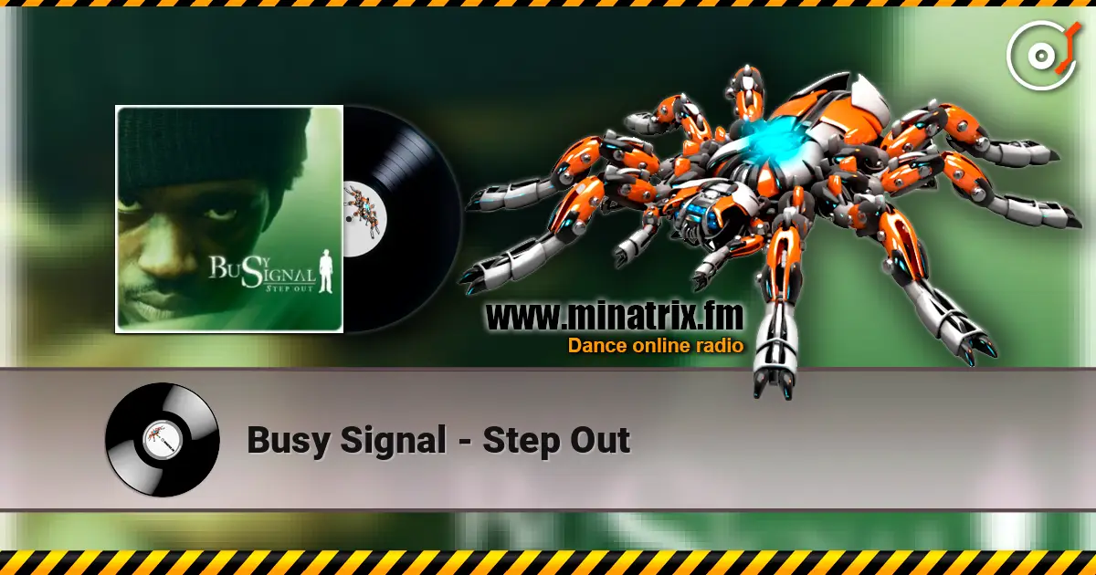 Busy Signal - Step Out listen online in high quality | Minatrix.FM