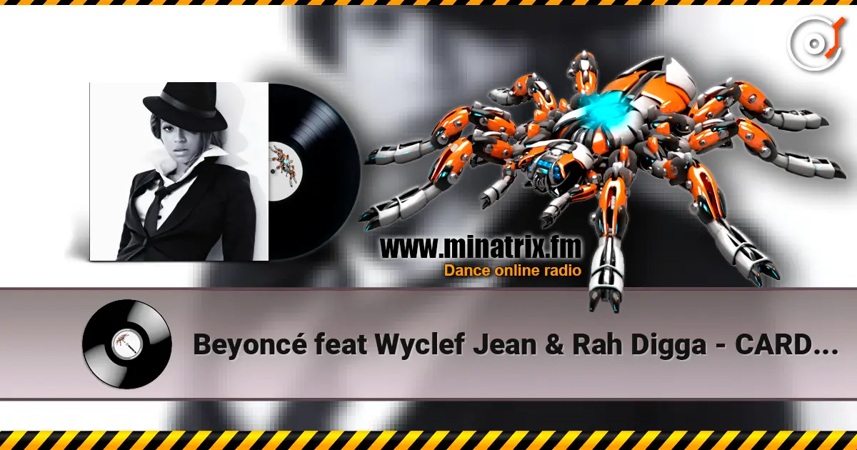 Beyoncé feat Wyclef Jean & Rah Digga - CARDS NEVER LIE listen online in high quality | Minatrix.FM