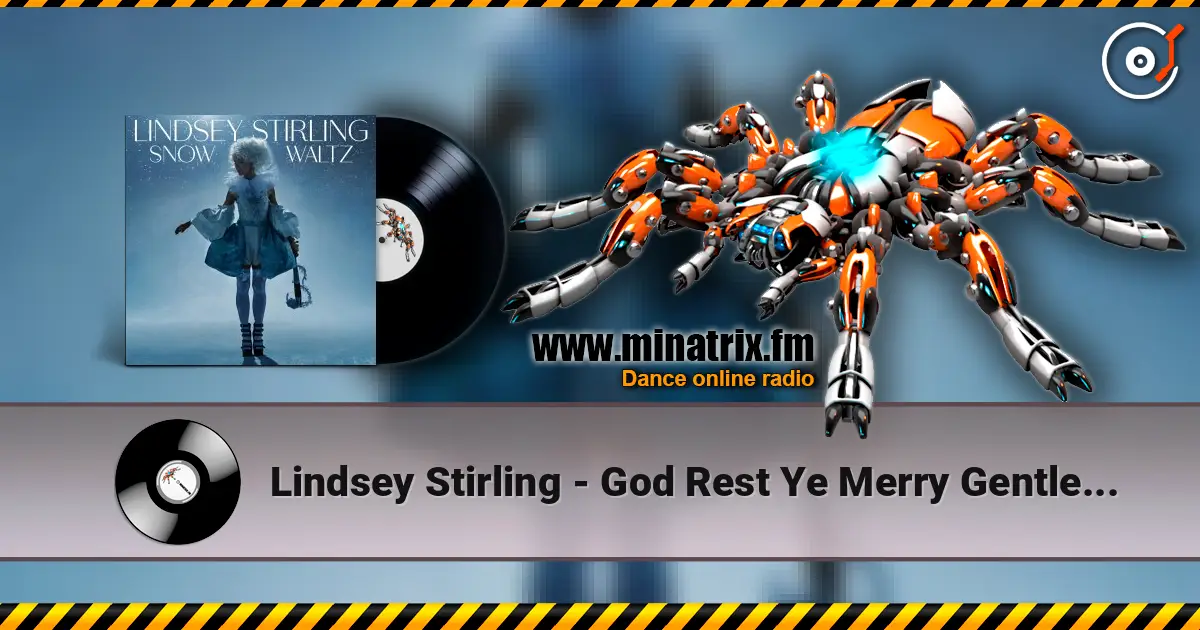 Lindsey Stirling - God Rest Ye Merry Gentlemen listen online in high quality | Minatrix.FM