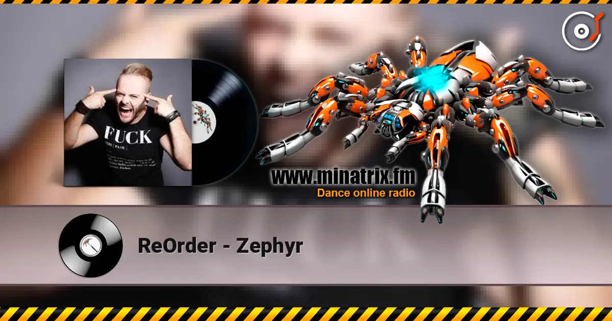 ReOrder - Zephyr listen online in high quality | Minatrix.FM