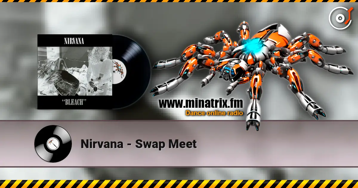 Nirvana - Swap Meet listen online in high quality | Minatrix.FM