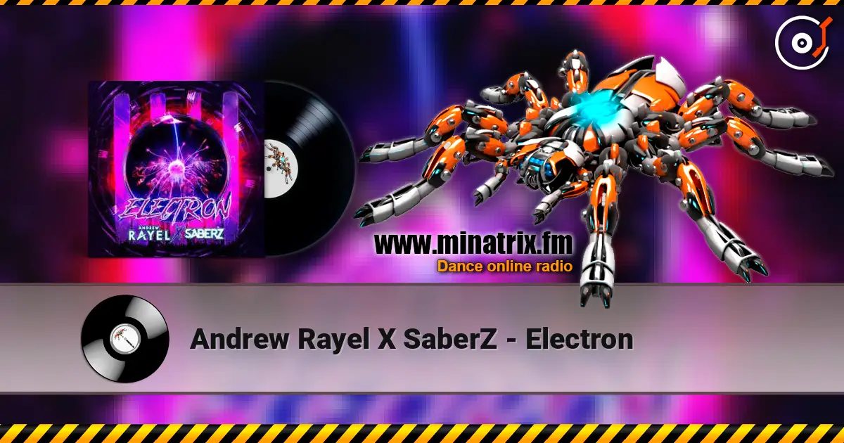 Andrew Rayel X SaberZ - Electron listen online in high quality | Minatrix.FM