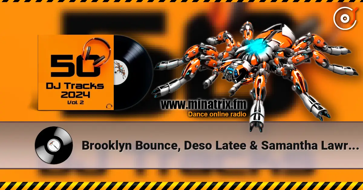 Brooklyn Bounce, Deso Latee & Samantha Lawrence - Love & Bass (Extended Mix) listen online in high quality | Minatrix.FM