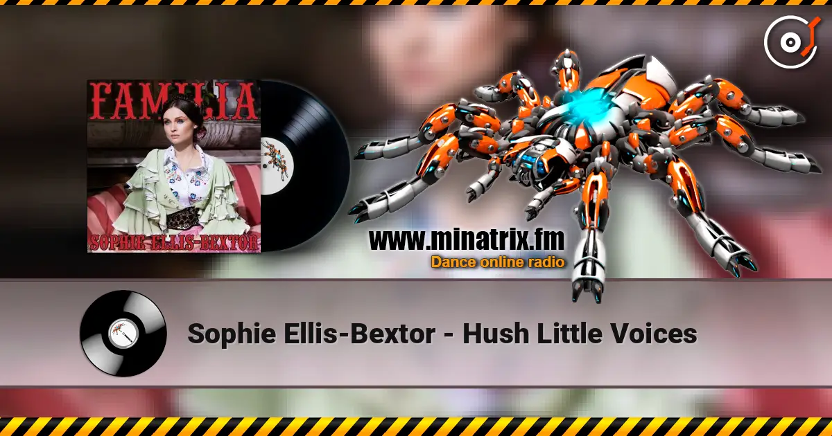 Sophie Ellis-Bextor - Hush Little Voices listen online in high quality | Minatrix.FM