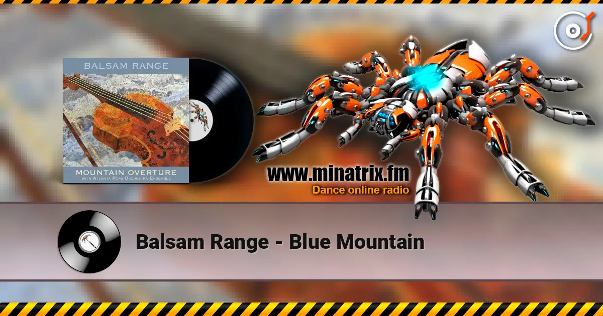Balsam Range - Blue Mountain listen online in high quality | Minatrix.FM