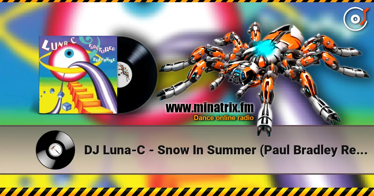 DJ Luna-C - Snow In Summer (Paul Bradley Remix) listen online in high quality | Minatrix.FM