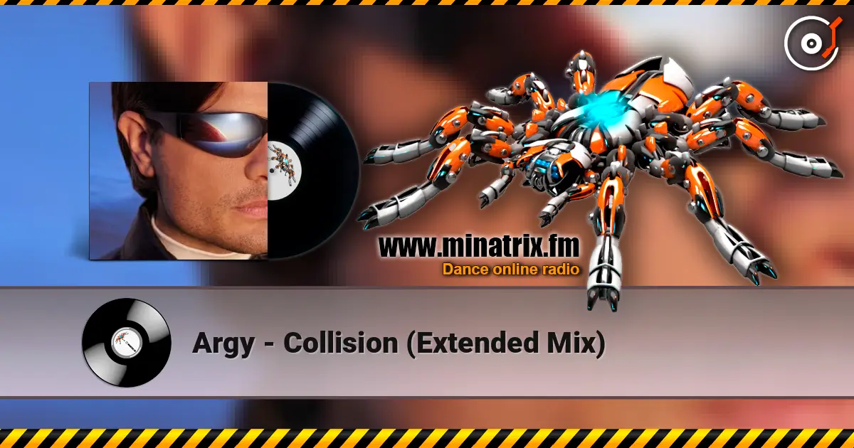 Argy - Collision (Extended Mix) listen online in high quality | Minatrix.FM