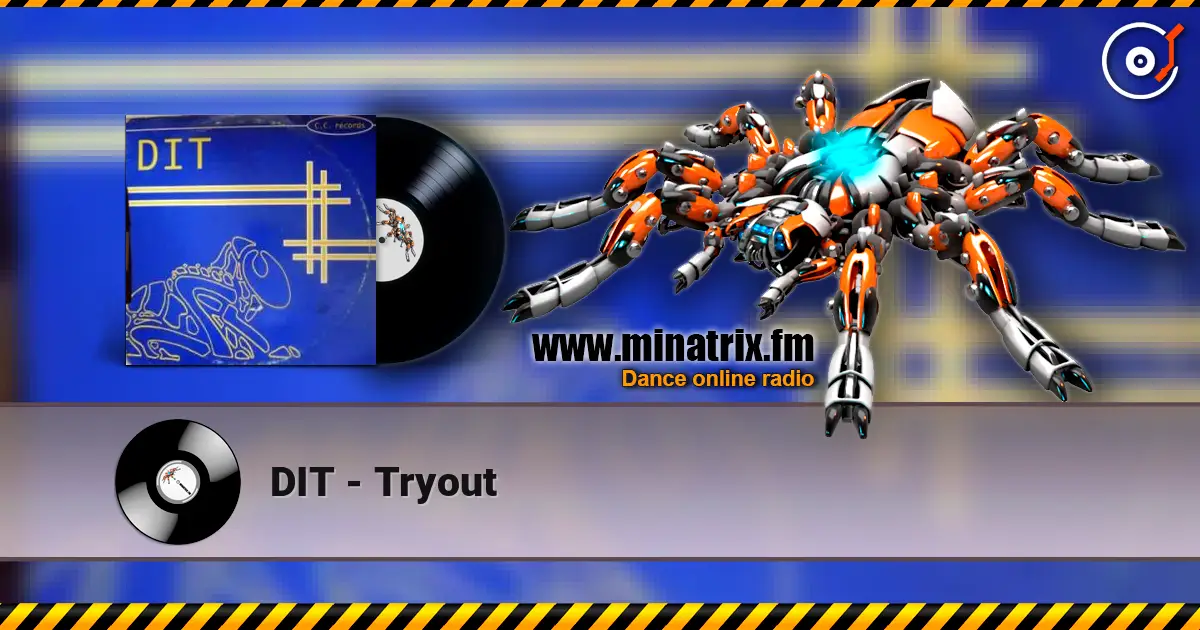 DIT - Tryout listen online in high quality | Minatrix.FM