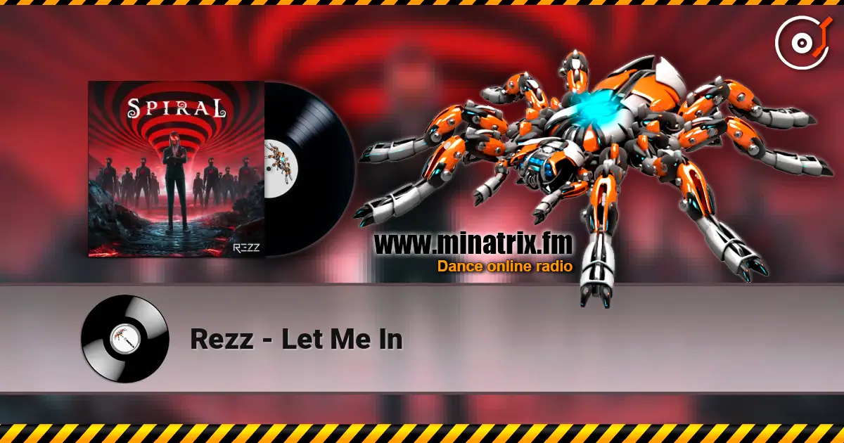 Rezz - Let Me In listen online in high quality | Minatrix.FM