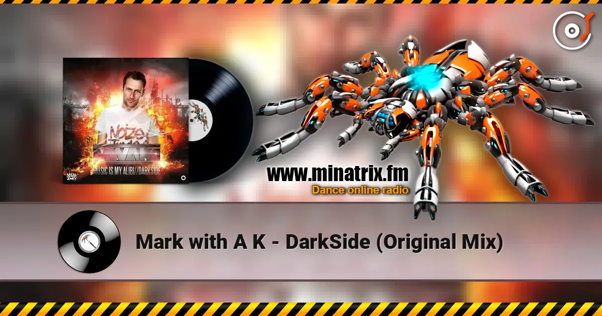 Mark with A K - DarkSide (Original Mix) listen online in high quality | Minatrix.FM