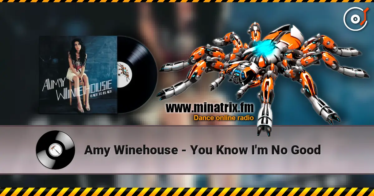 Amy Winehouse - You Know I'm No Good listen online in high quality | Minatrix.FM