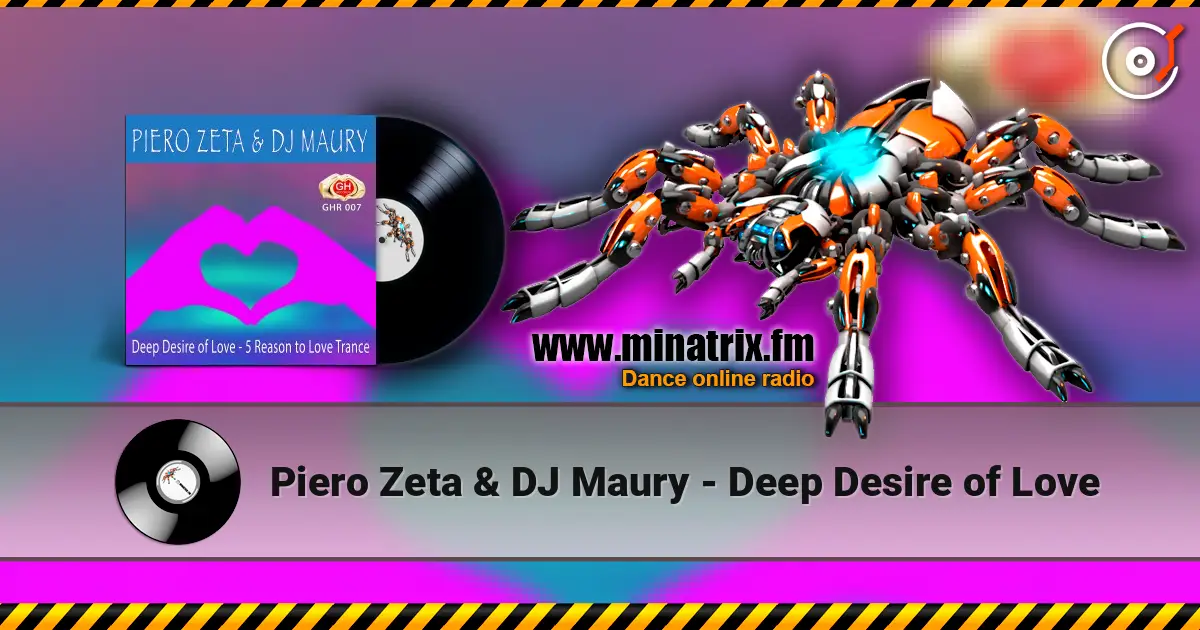 Piero Zeta & DJ Maury - Deep Desire of Love слухати онлайн у високій якості | Minatrix.FM