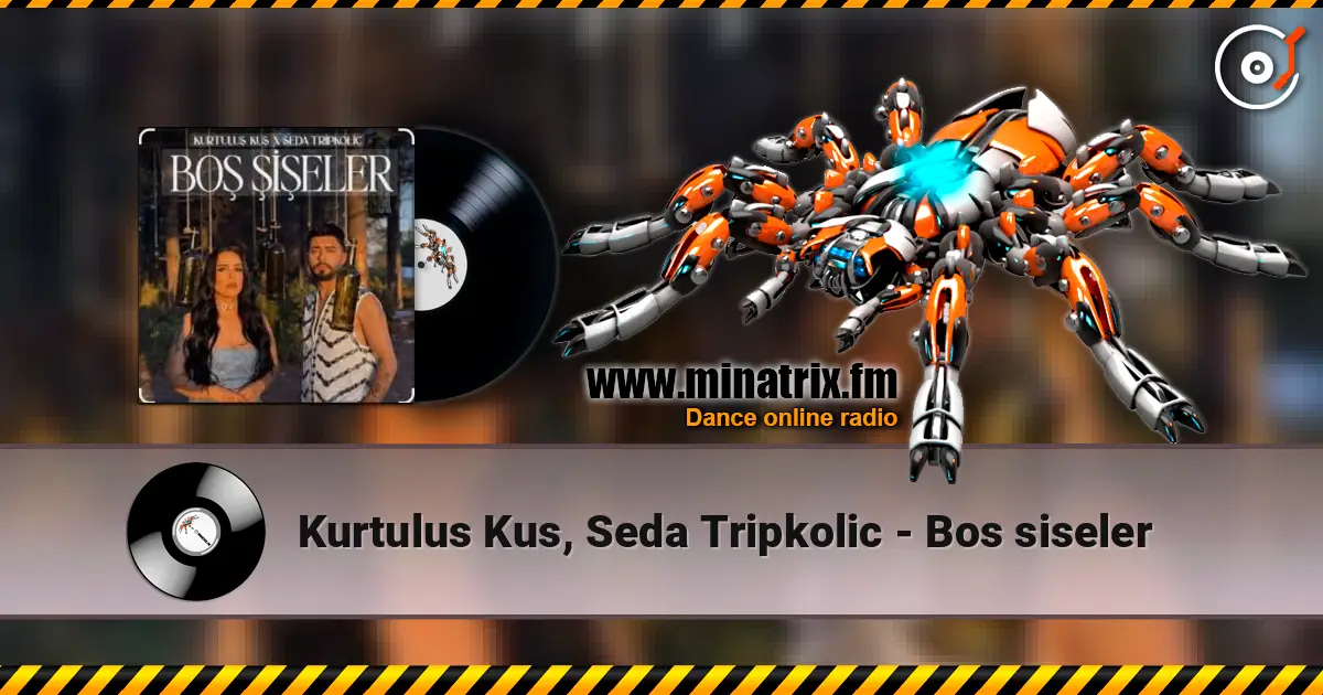 Kurtulus Kus, Seda Tripkolic - Bos siseler listen online in high quality | Minatrix.FM
