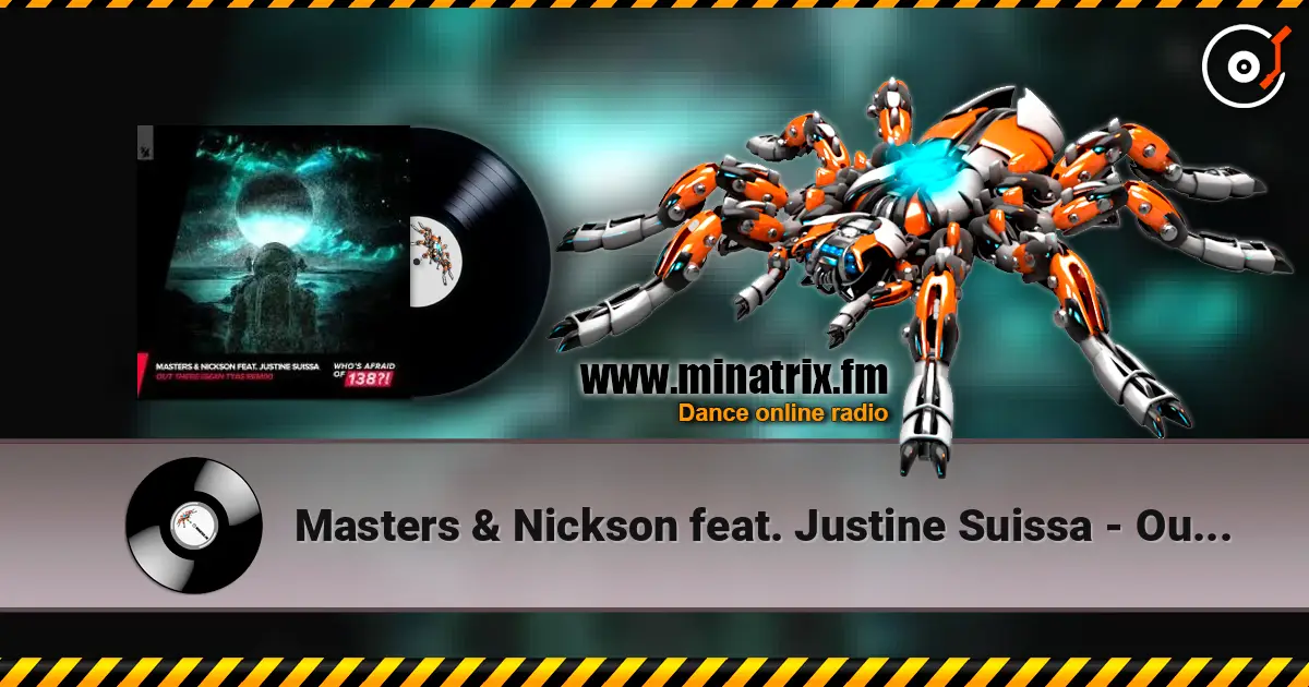 Masters & Nickson feat. Justine Suissa - Out There (Robert Nickson Remix) слухати онлайн у високій якості | Minatrix.FM