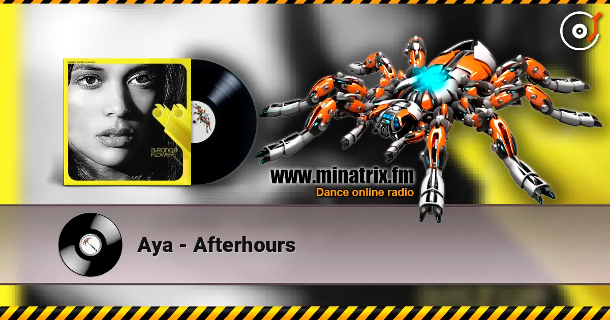 Aya - Afterhours listen online in high quality | Minatrix.FM