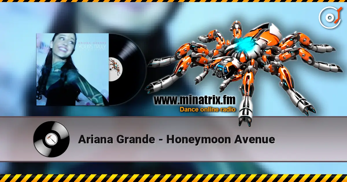 Ariana Grande - Honeymoon Avenue слухати онлайн у високій якості | Minatrix.FM