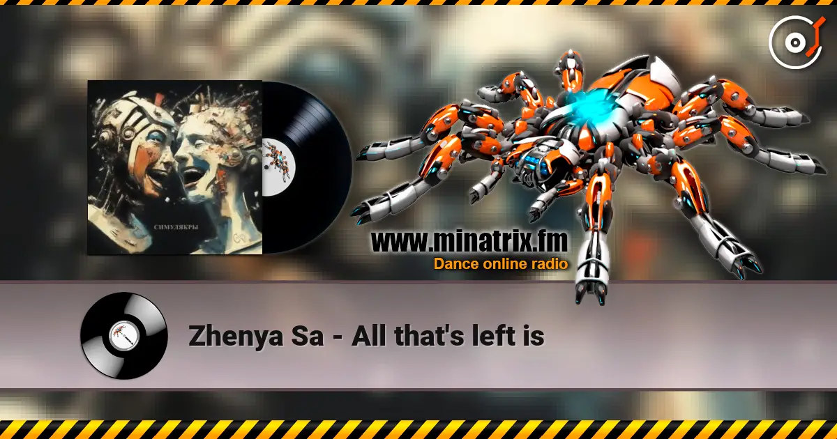 Zhenya Sa - All that's left is слухати онлайн у високій якості | Minatrix.FM