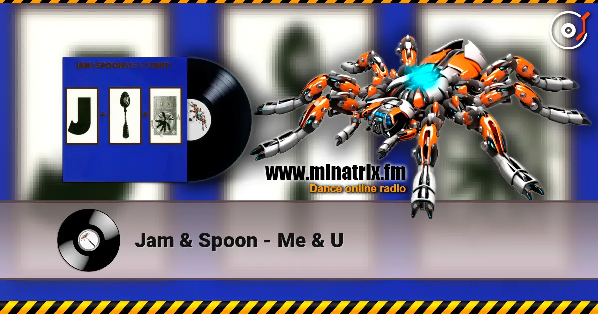 Jam & Spoon - Me & U listen online in high quality | Minatrix.FM