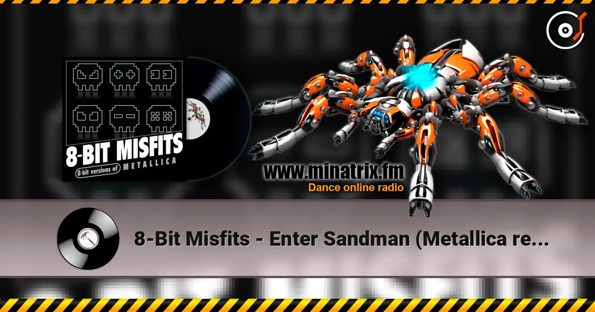 8-Bit Misfits - Enter Sandman (Metallica remix) listen online in high quality | Minatrix.FM