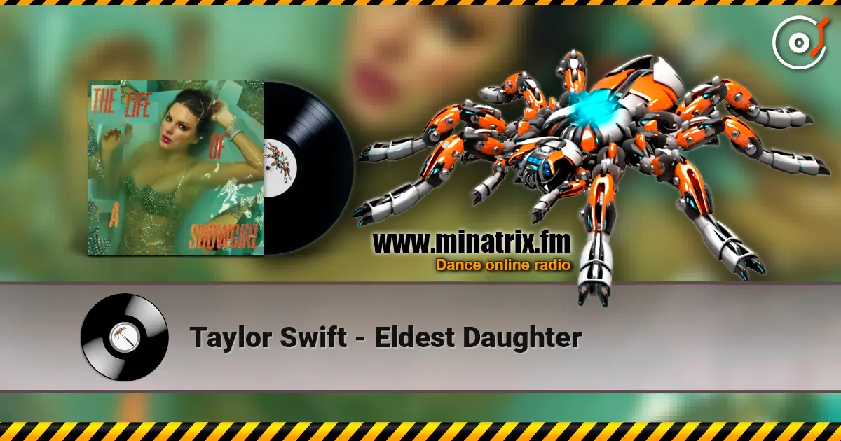 Taylor Swift - Eldest Daughter listen online in high quality | Minatrix.FM