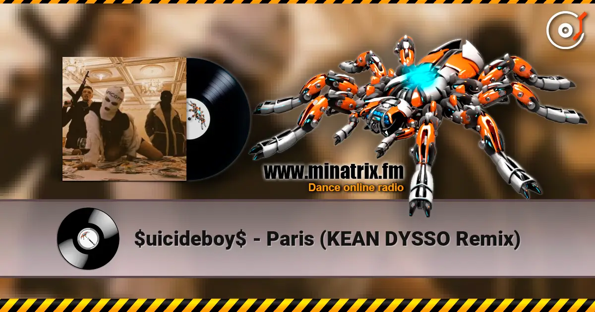$uicideboy$ - Paris (KEAN DYSSO Remix) listen online in high quality | Minatrix.FM