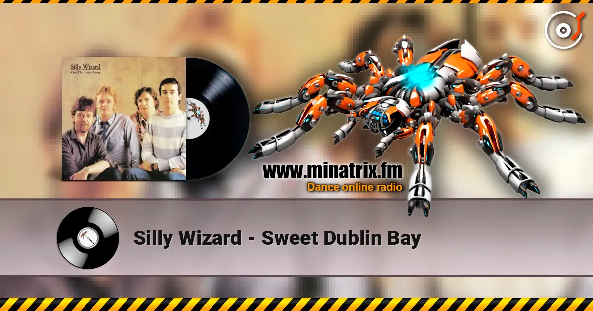 Silly Wizard - Sweet Dublin Bay listen online in high quality | Minatrix.FM