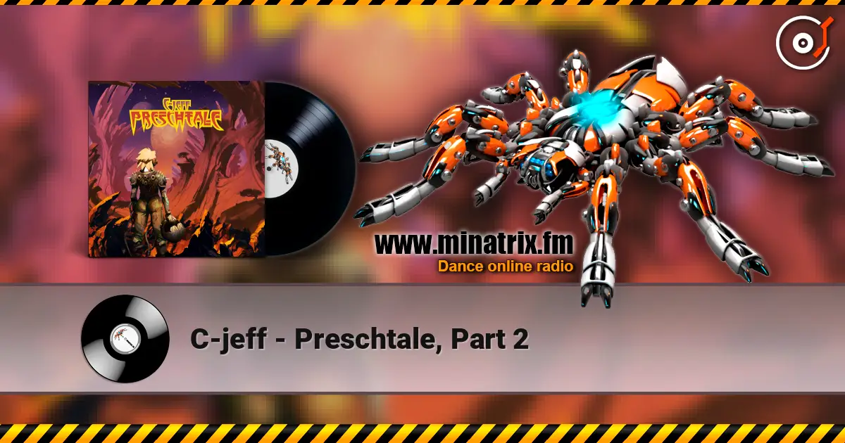 C-jeff - Preschtale, Part 2 listen online in high quality | Minatrix.FM