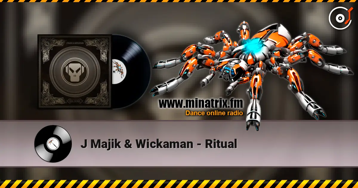 J Majik & Wickaman - Ritual listen online in high quality | Minatrix.FM