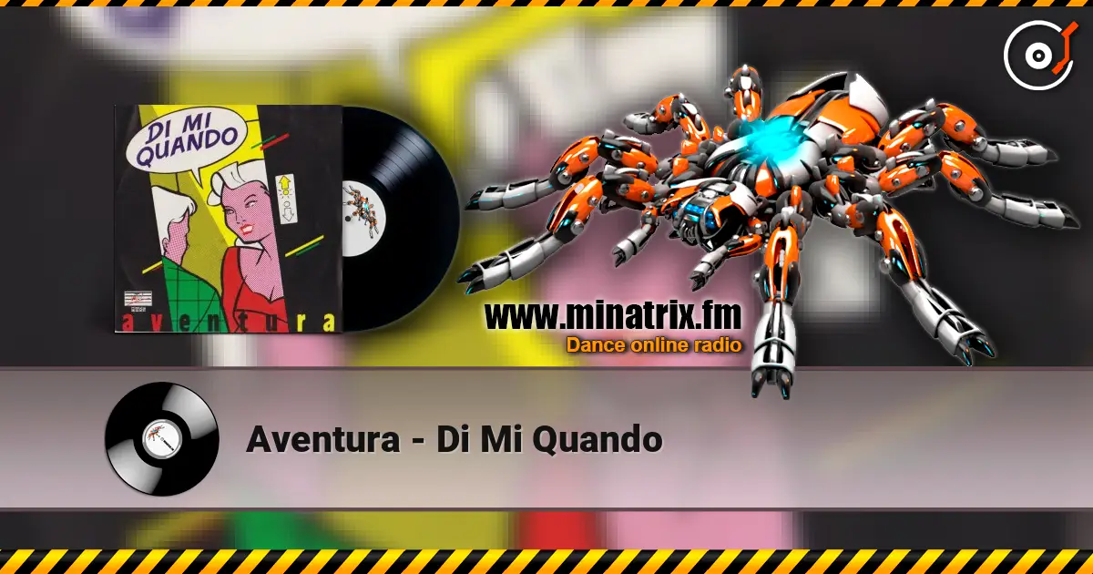 Aventura - Di Mi Quando listen online in high quality | Minatrix.FM