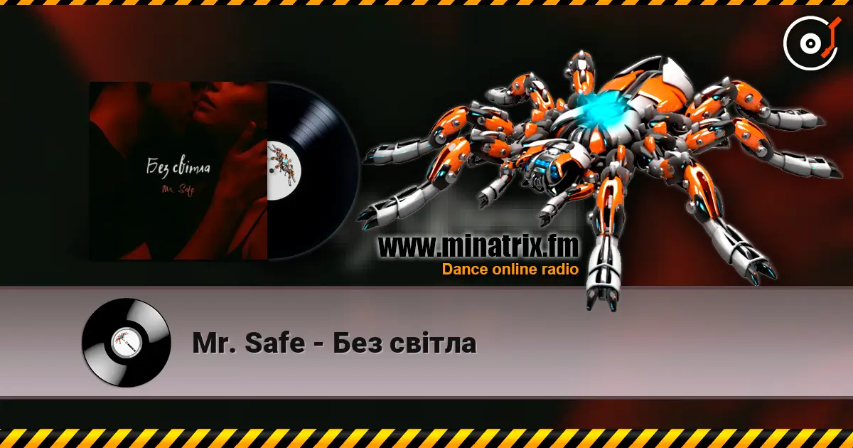 Mr. Safe - Без світла listen online in high quality | Minatrix.FM