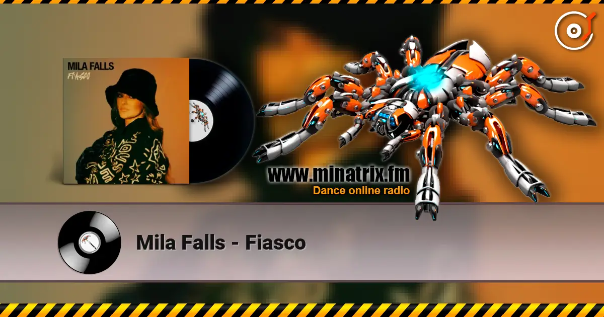 Mila Falls - Fiasco listen online in high quality | Minatrix.FM