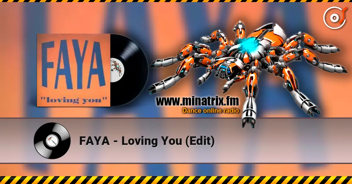 FAYA - Loving You (Edit) listen online in high quality | Minatrix.FM