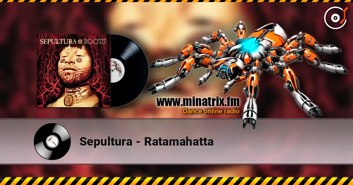 Sepultura - Ratamahatta listen online in high quality | Minatrix.FM